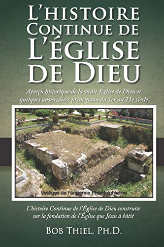 L’Histoire Continue De L’Église De Dieu: Du Premier Au Septième Siècle (French Edition)