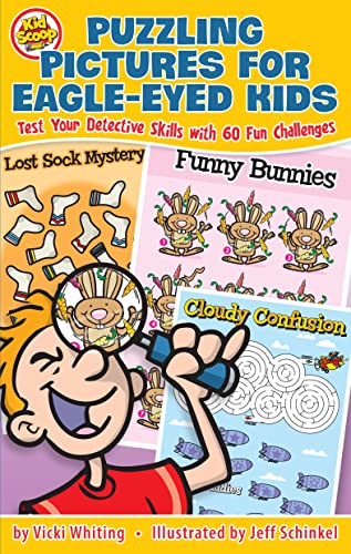 Puzzling Pictures For Eagle-Eyed Kids : Test Your Detective Skills With 60 Fun Challenges