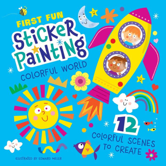 First Fun Sticker Painting: Colorful World: 12 Colorful Scenes to Create (Happy Fox Books) Paint-by-Sticker Art Designs for Toddlers and Kids Ages 4-6 - Robot, Castle, Fairy, Unicorn, and More