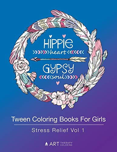 Tween Coloring Books For Girls: Stress Relief Vol 1: Colouring Book For Teenagers, Young Adults, Boys, Girls, Ages 9-12, 13-16, Arts & Craft Gift, Detailed Designs For Relaxation & Mindfulness
