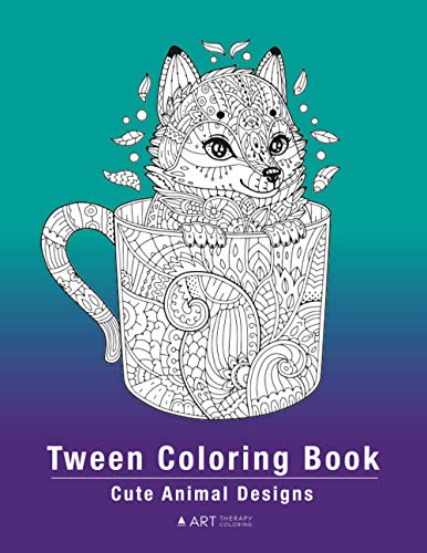Tween Coloring Book: Cute Animal Designs: Colouring Pages For Boys & Girls of All Ages, Preteens, Intricate Zentangle Drawings For Stress Relief, Ages 8-12, Mindfulness, Calming Art Activity