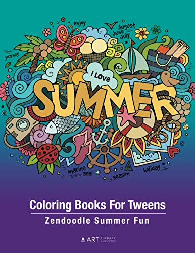 Coloring Books For Tweens: Zendoodle Summer Fun: Ocean Colouring Pages For Boys & Girls of All Ages, Tweens, Intricate Zentangle Drawings For Stress ... Ages 8-12, Mindfulness, Relaxing Art Activity