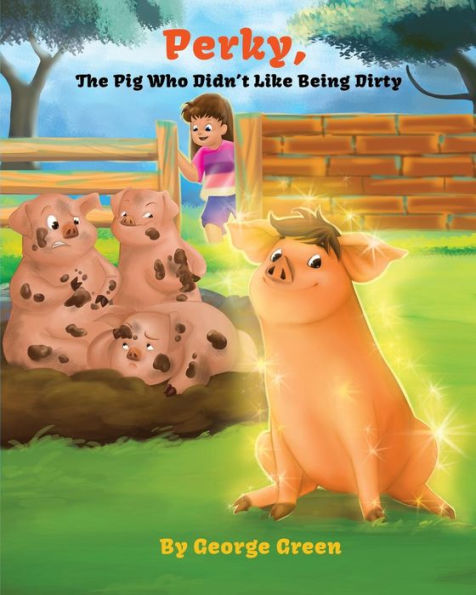 Perky, The Pig Who Didn't Like Being Dirty