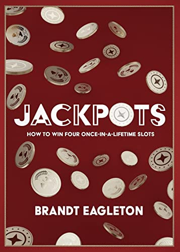 Jackpots: How To Win Four Once-In-A-Lifetime Slots