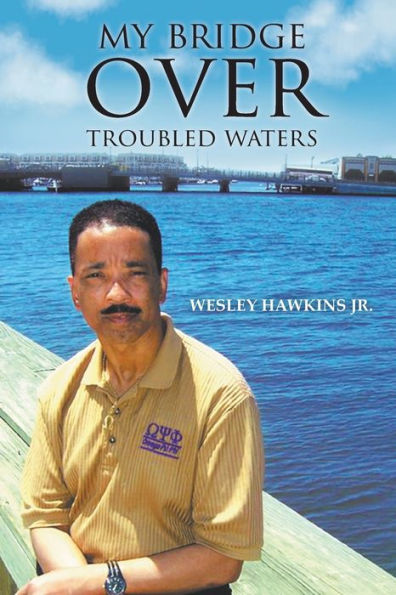 My Bridge Over Troubled Waters