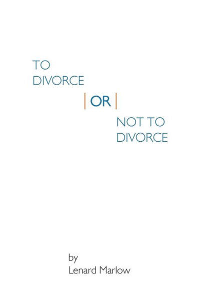 To Divorce Or Not To Divorce - 9781641516587
