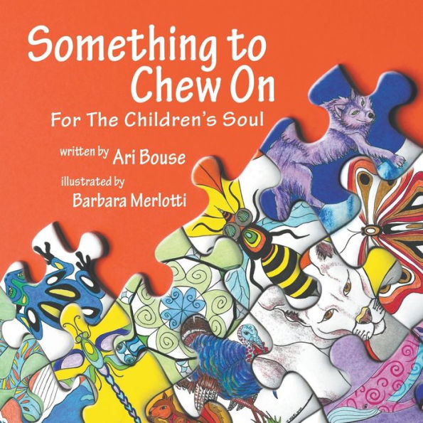 Something To Chew On: For The Children's Soul - 9781641519137