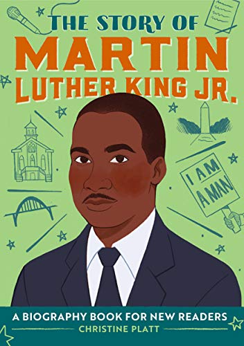 The Story Of Martin Luther King Jr.: A Biography Book For New Readers (The Story Of: A Biography Series For New Readers)