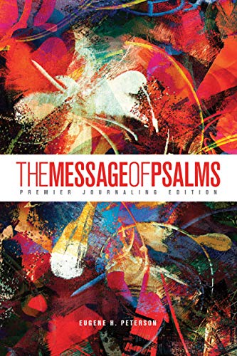 The Message Of Psalms: Premier Journaling Edition (Softcover, Blaze Into View)