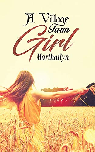 A Village Farm Girl - 9781641824880