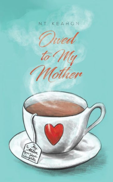 Owed To My Mother - 9781641826860