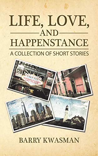 Life, Love, And Happenstance