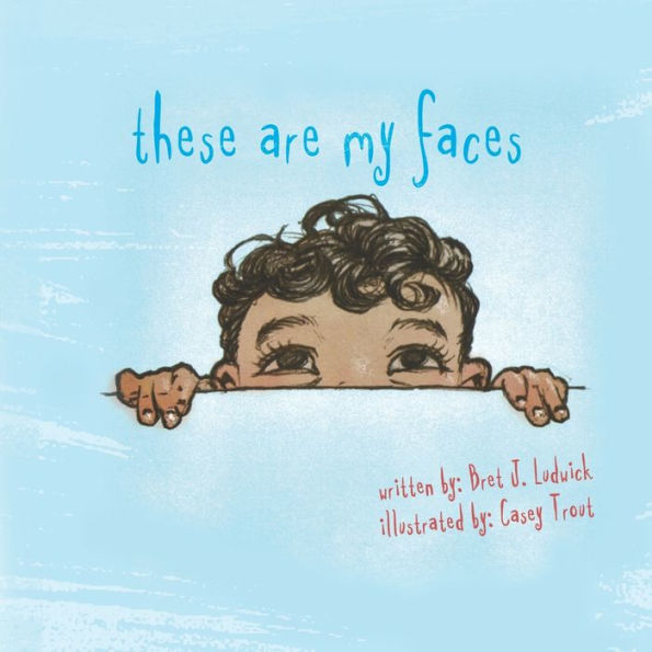 These Are My Faces - 9781641829922