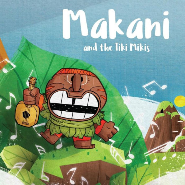 Makani And The Tiki Mikis