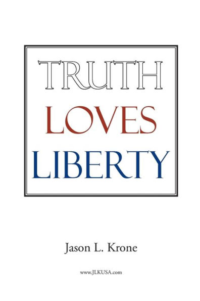 Truth Loves Liberty