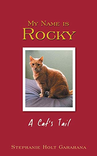 My Name Is Rocky: A Cat's Tail