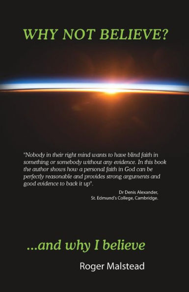 Why Not Believe? And Why I Believe...