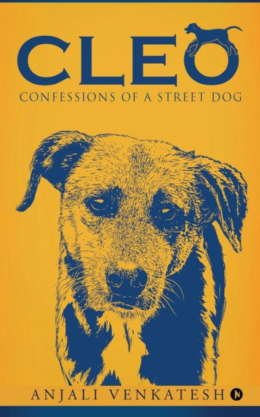 Cleo: "Confessions Of A Street Dog "