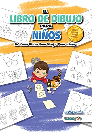 El Libro de Dibujo Para Ni?os: 365 cosas diarias para dibujar, paso a paso (actividades para ni?os, aprender a dibujar) (Spanish Edition)