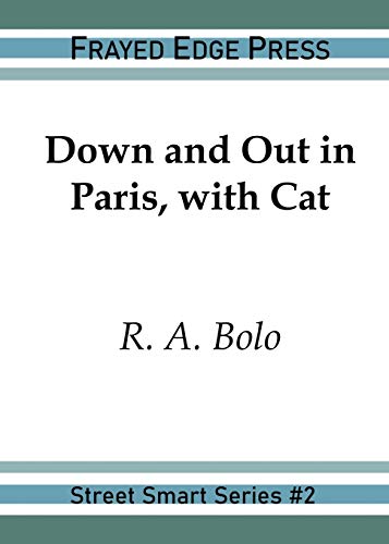 Down and Out in Paris, with Cat (2) (Street Smart)