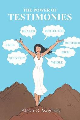 The Power Of Testimonies