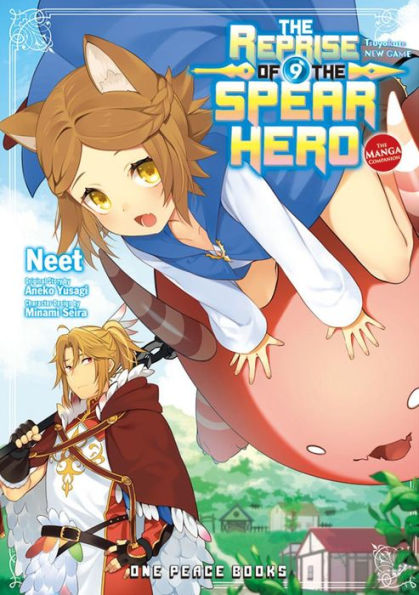 The Reprise of the Spear Hero Volume 09: The Manga Companion (The Reprise of the Spear Hero Series)