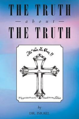 The Truth About The Truth - 9781642982701