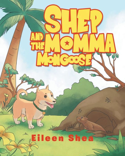 Shep And The Momma Mongoose