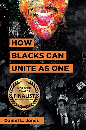 How Blacks Can Unite As One