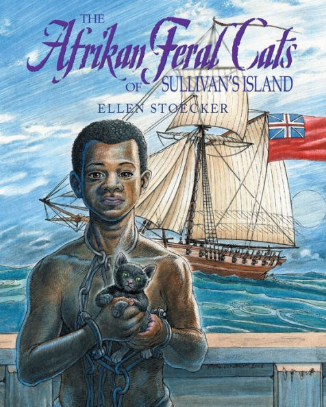 The Afrikan Feral Cats Of Sullivan's Island - 9781643003887