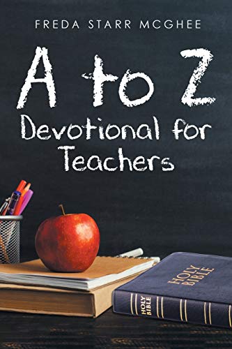A To Z Devotional For Teachers