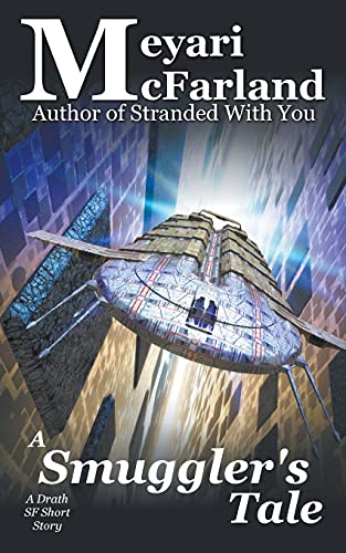 A Smuggler's Tale (The Drath Series)