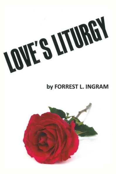 Love's Liturgy - 9781643140698