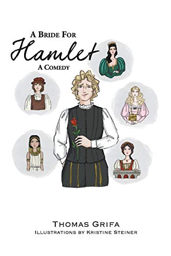 A Bride For Hamlet: A Comedy