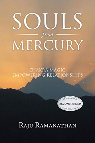 Souls from Mercury: Chakra Magic: Empowering Relationships (Paperback)
