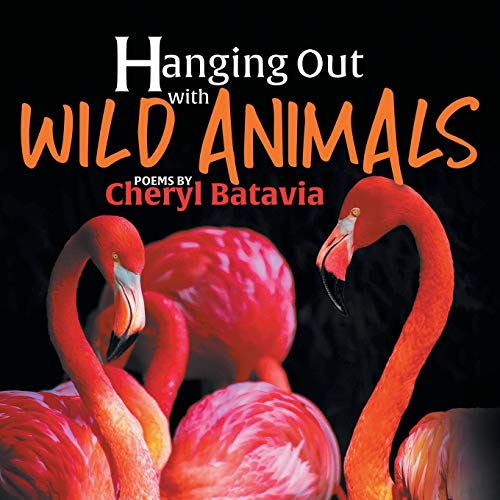 Hanging Out With Wild Animals - Book One