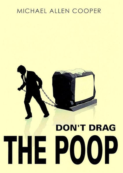 Don't Drag The Poop