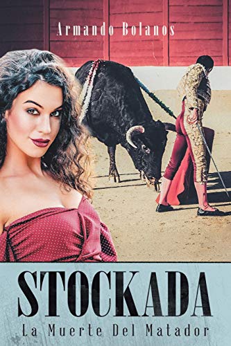 Stockada: La Muerte Del Matador