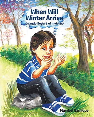 When Will Winter Arrive: Cuando Llegar?í el Invierno (Spanish Edition)