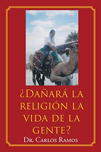 ?Da??ar?í la religi??n la vida de la gente? (Spanish Edition)