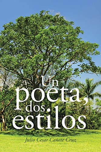 Un poeta, dos estilos (Spanish Edition)