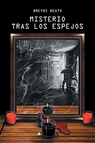 Misterio Tras los Espejos (Spanish Edition)