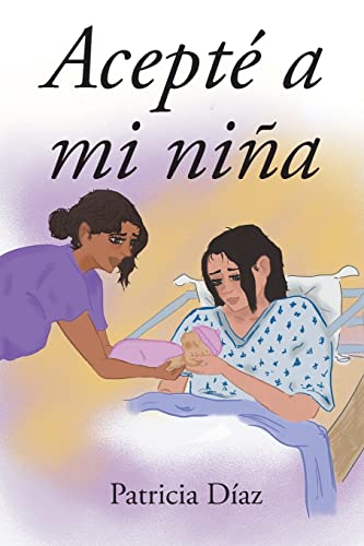 Acept?? A Mi Ni??a (Spanish Edition)