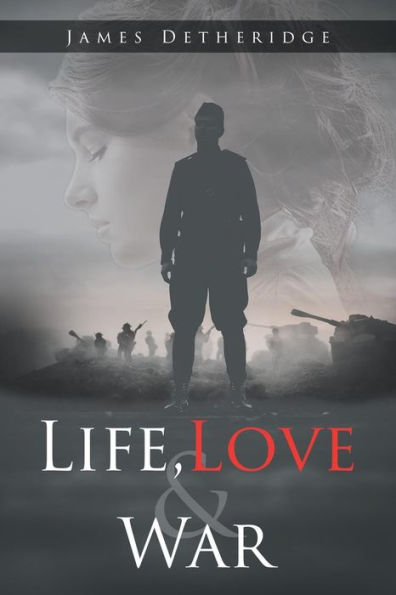 Life, Love And War