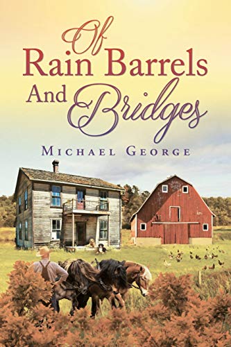 Of Rain Barrels And Bridges