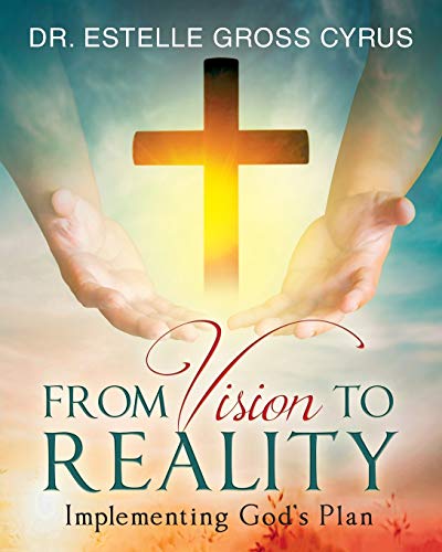 From Vision to Reality: Implementing God's Plan