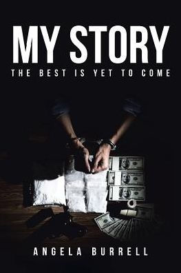 My Story: The Best Is Yet To Come