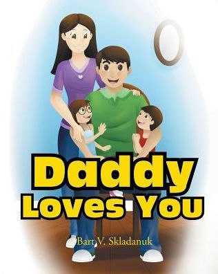 Daddy Loves You - 9781643504926