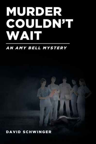Murder Couldn't Wait: An Amy Bell Mystery
