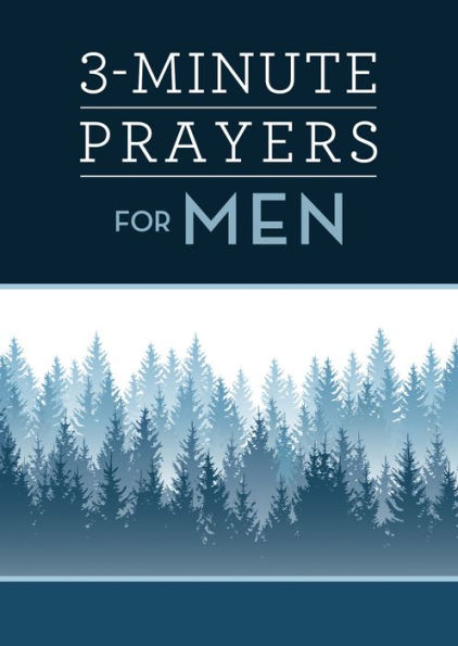 3-Minute Prayers For Men (3-Minute Devotions)